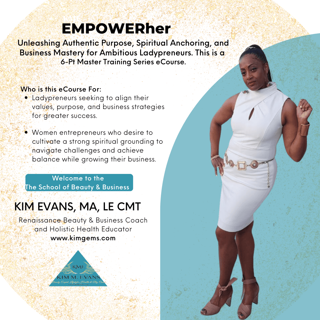 EmpowerHer: Unleashing Authentic Purpose, Spiritual Anchoring, and Business Mastery for Ambitious Ladypreneurs.